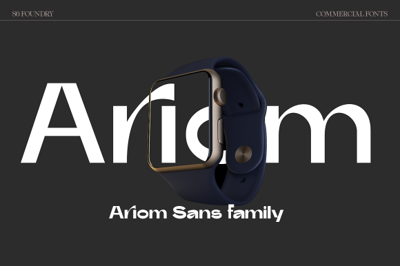 Ariom: The Modern Sans-Serif for Crisp, Professional Design
