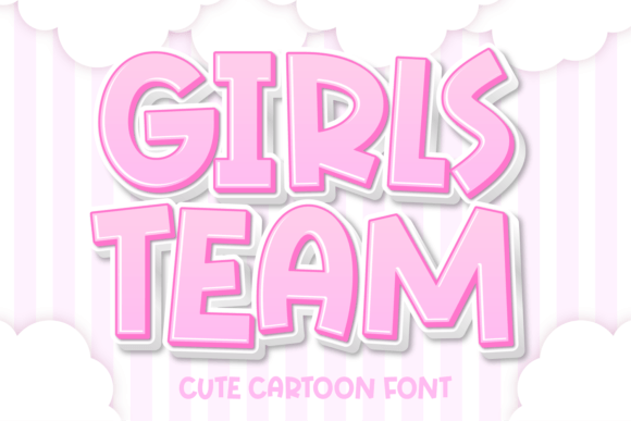 Girls Team: A Display Font That Radiates Joy