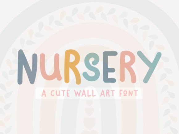 Nursery Font: Adding Whimsical Charm to Your Creative Projects